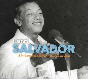 Album Henri Salvador: A St-Germain-Des-Prés - Une Ile Au Soleil