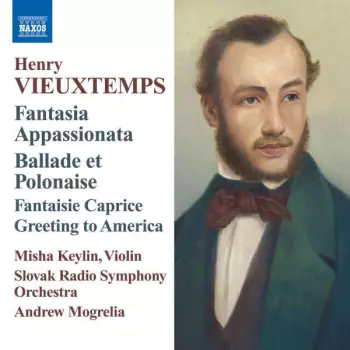 Fantasia Appassionata / Ballade And Polonaise / Fantaisie-Caprice / Greeting To America