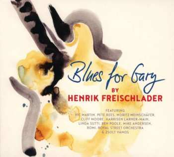 CD Henrik Freischlader: Blues For Gary DIGI