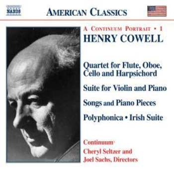 Album Continuum: A Continuum Portrait • 1 (Quartet For Flute, Oboe, Cello And Harpsichord / Suite For Violin And Piano / Songs And Piano Pieces / Polyphonica • Irish Suite)