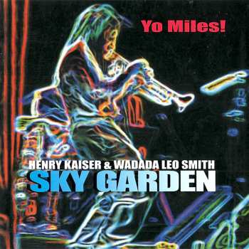 2CD Wadada Leo Smith: Sky Garden
