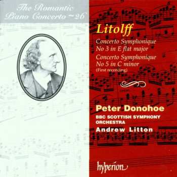 Album Peter Donohoe: Concerto Symphonique No 3 In E Flat Major / Concerto Symphonique No 5 In C Minor (First Recording)