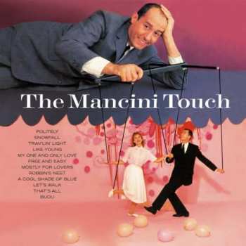 CD Henry Mancini And His Orchestra: The Mancini Touch