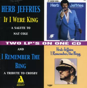 If I Were King/I Remember The Bing