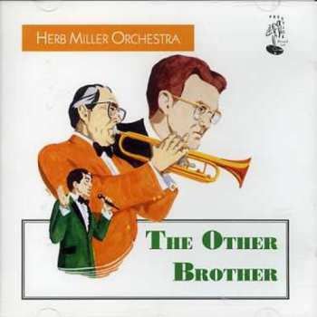 CD Herb Miller Orchestra: The Other Brother