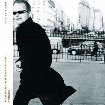 CD Herbert Grönemeyer: Bleibt Alles Anders