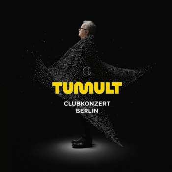 CD Herbert Grönemeyer: Tumult Clubkonzert Berlin