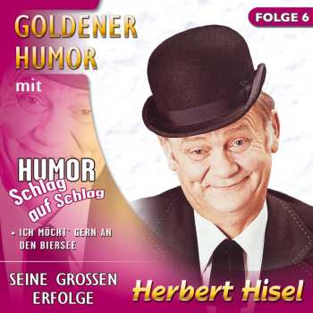 Album Herbert Hisel: Goldener Humor Folge 6