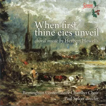 When First Thine Eies Unveil - Choral Music