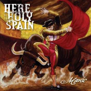 Album Here Holy Spain: Manic