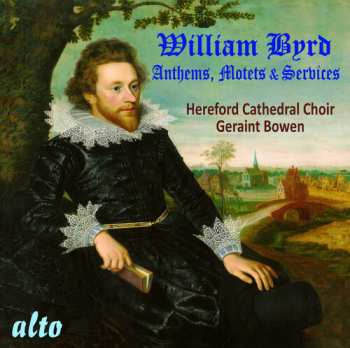 CD Hereford Cathedral Choir: William Byrd: Anthems Motets Services