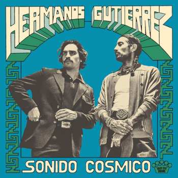 CD Hermanos Gutiérrez: Sonido Cósmico