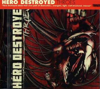 CD Hero Destroyed: Throes