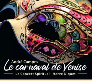 Le Carnaval de Venise (Opéra-Ballet. Paris, 1699)