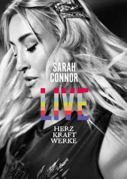 2CD/DVD/Dobozkészlet/Blu-ray Sarah Connor: Herz Kraft Werke (Live) LTD