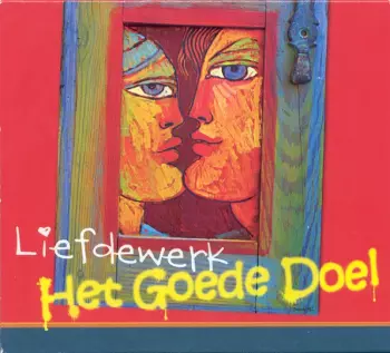 Het Goede Doel: Liefdewerk