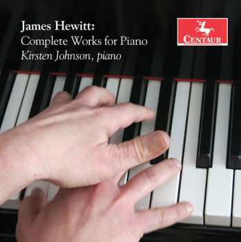 4CD Hewitt / Johnson: Complete Works For Piano