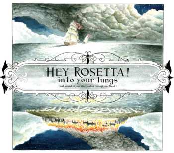 Album Hey Rosetta!: Into Your Lungs (And Around In Your Heart And On Through Your Blood)
