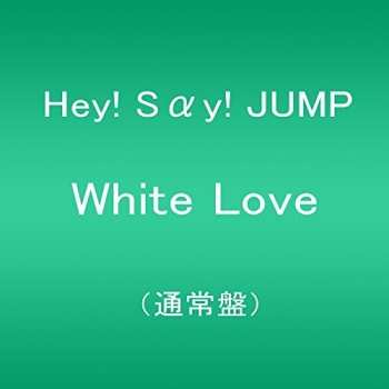 Album Hey! Say! Jump: White Love