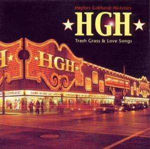 Album HGH: Trash Grass & Love Songs