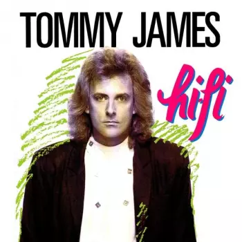 Tommy James: Hi-Fi