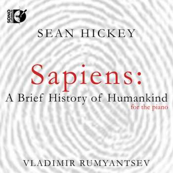 Album Hickey,sean / Rumyantsev: Sapiens