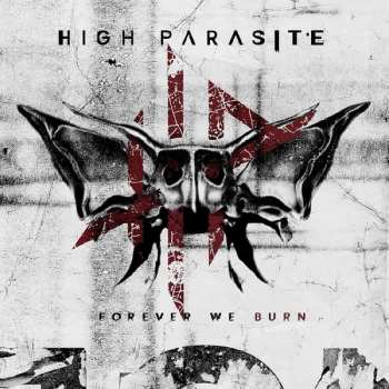 LP High Parasite: Forever we burn