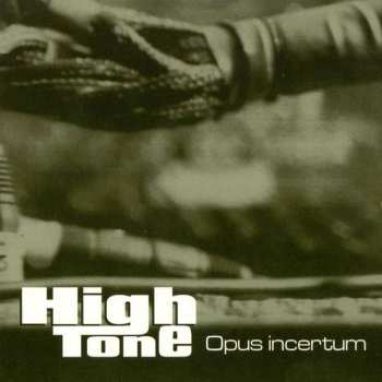 Album High Tone: Opus Incertum