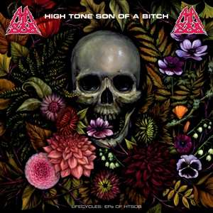 Album High Tone Son Of A Bitch: Lifecycles: EPs Of HTSOB