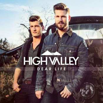 CD High Valley: Dear Life