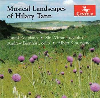 Album Hilary Tann: Musical Landscapes Of Hilary Tann