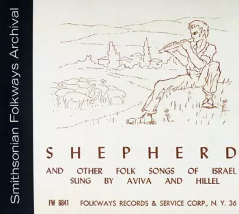 Shepherd And Other Folk Songs Of Israel