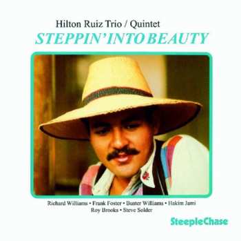 CD Hilton Ruiz Trio: Steppin' Into Beauty