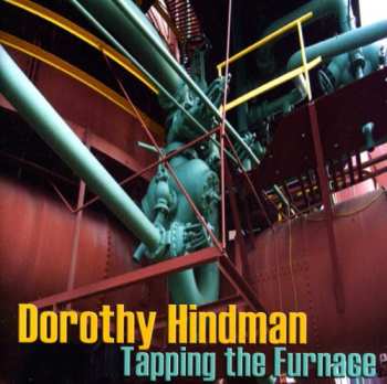 Album Hindman / Dorothy Hindman: Tapping The Furnace
