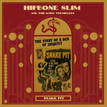 Album Hipbone Slim And The Knee Tremblers: Snake Pit