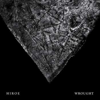 Album Hiroe: Wrought