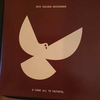 LP Hiss Golden Messenger: O Come All Ye Faithful CLR