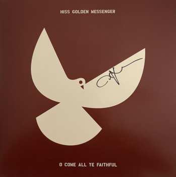 2LP Hiss Golden Messenger: O Come All Ye Faithful  LTD | CLR