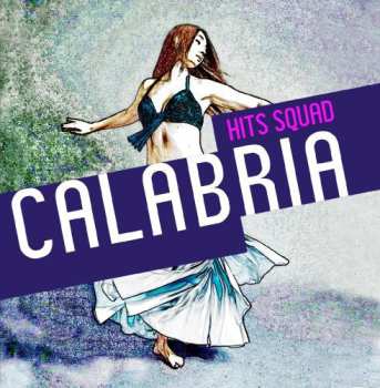 Album Hits Squad: Calabria