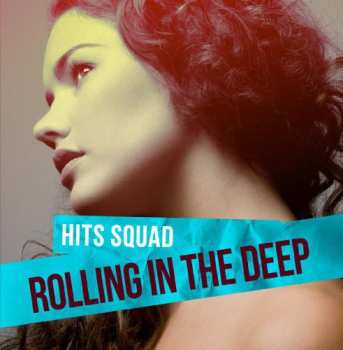 Album Hits Squad: Rolling In The Deep