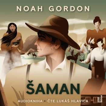 Album Hlavica Lukáš / Gordon Noah: Šaman