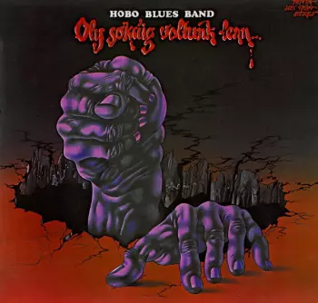 Hobo Blues Band: Oly Sokáig Voltunk Lenn...
