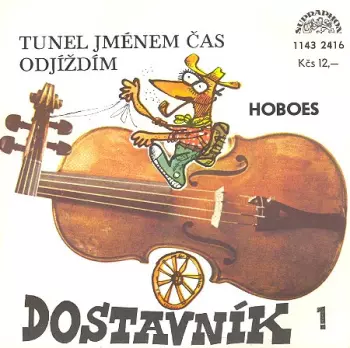 Hoboes: Tunel Jménem Čas / Odjíždím