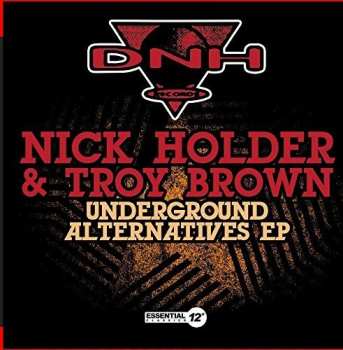 Album Holde,nick & Brown,troy: Underground Alternatives Ep