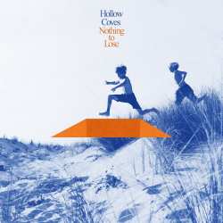 CD Hollow Coves: Nothing To Lose