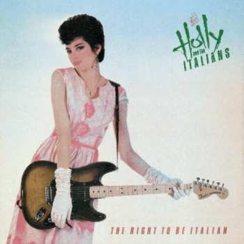 CD Holly And The Italians: The Right To Be Italian