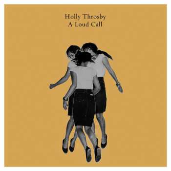 Album Holly Throsby: A Loud Call