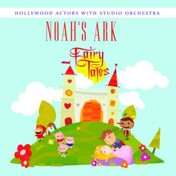 Album Hollywood Actors With Studio Orchestra: Noah's Ark
