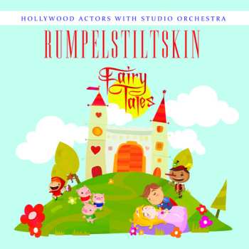 Album Hollywood Actors With Studio Orchestra: Rumpelstiltskin