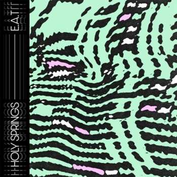 Album Holy Springs: E.a.t.